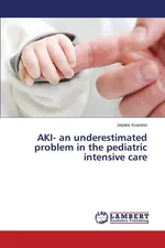 AKI- an underestimated problem in the pediatric intensive care - Jekabs Krastins