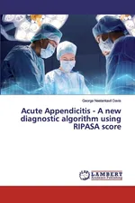 Acute Appendicitis - A new diagnostic algorithm using RIPASA score - Davis George Neelankavil