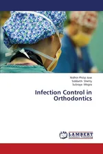 Infection Control in Orthodontics - Nidhin Philip Jose