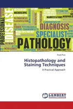 Histopathology and Staining Techniques - Punit Puri