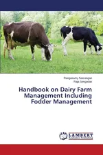 Handbook on Dairy Farm Management Including Fodder Management - Rangasamy Seerangan