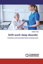 Shift work sleep disorder - Kalkidan Haile
