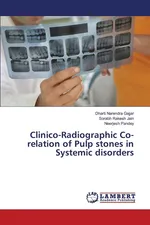 Clinico-Radiographic Co-relation of Pulp stones in Systemic disorders - Dharti Narendra Gajjar