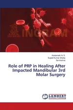 Role of PRP in Healing After Impacted Mandibular 3rd Molar Surgery - S. Kedarnath N.