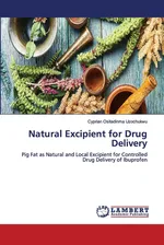 Natural Excipient for Drug Delivery - Uzochukwu Cyprian Ositadinma