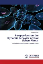 Perspectives on the Dynamic Behavior of  Oral Lichen Planus - Nishant Kumar