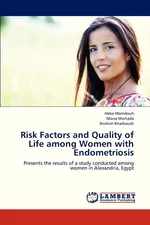 Risk Factors and Quality of Life Among Women with Endometriosis - Heba Mamdouh