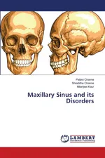 Maxillary Sinus and its Disorders - Pallavi Channe
