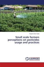 Small scale farmers perceptions on pesticides usage and practices - Tinyami Erick Tandi