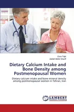 Dietary Calcium Intake and Bone Density among Postmenopausal Women - Esra Tajik