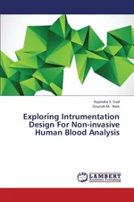 Exploring Intrumentation Design for Non-Invasive Human Blood Analysis - Rajendra S. Gad