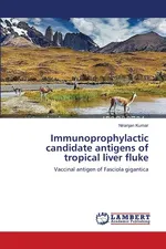 Immunoprophylactic candidate antigens of tropical liver fluke - Niranjan Kumar