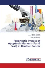 Prognostic Impact of Apoptosis Markers (Fas & FasL) in Bladder Cancer - Hazem Elmansy