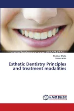 Esthetic Dentistry Principles and treatment modalities - Shekhar Bhatia