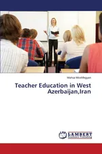 Teacher Education in West Azerbaijan, Iran - Mahsa Moshfegyan