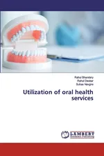 Utilization of oral health services - Rahul Bhandary