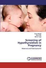 Screening of Hypothyroidism in Pregnancy - Divya Mangla
