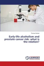 Early-life alcoholism and prostate cancer risk - Thomas Karikari