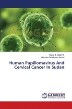 Human Papillomavirus And Cervical Cancer In Sudan - O. Sahar E. Gafar