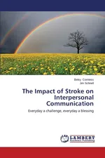 The Impact of Stroke on Interpersonal Communication - Betsy Comtess