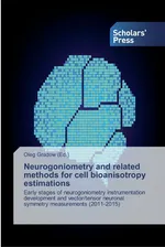 Neurogoniometry and related methods for cell bioanisotropy estimations