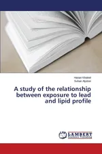 A study of the relationship between exposure to lead and lipid profile - Hanan Khaleel