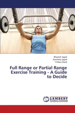 Full Range or Partial Range Exercise Training - A Guide to Decide - Bhavesh Jagad