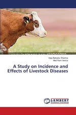 A Study on Incidence and Effects of Livestock Diseases - Vijay Bahadur Sharma