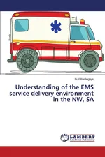 Understanding of the EMS service delivery environment in the NW, SA - Burl Redlinghys