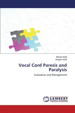 Vocal Cord Paresis and Paralysis - Bhavik Shah