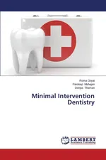 Minimal Intervention Dentistry - Roma Goyal