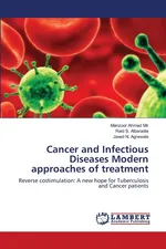 Cancer and Infectious Diseases Modern approaches of treatment - Manzoor Ahmad Mir