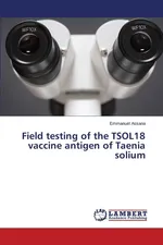 Field testing of the TSOL18 vaccine antigen of Taenia solium - Emmanuel Assana