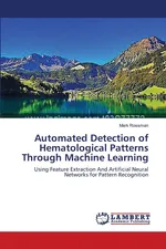 Automated Detection of Hematological Patterns Through Machine Learning - Mark Rossman