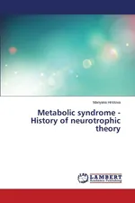Metabolic syndrome - History of neurotrophic theory - Mariyana Hristova