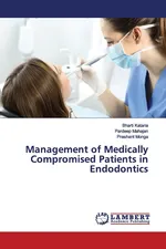 Management of Medically Compromised Patients in Endodontics - Bharti Kataria