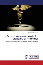 Current Advancements for Mandibular Fractures - Kanwaldeep Soodan