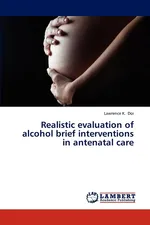 Realistic Evaluation of Alcohol Brief Interventions in Antenatal Care - Lawrence K. Doi