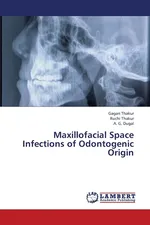 Maxillofacial Space Infections of Odontogenic Origin - Gagan Thakur