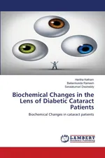 Biochemical Changes in the Lens of Diabetic Cataract Patients - Haritha Ketham