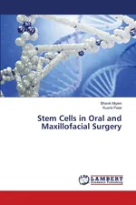 Stem Cells in Oral and Maxillofacial Surgery - Bhavik Miyani