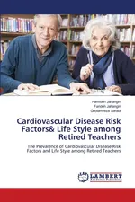 Cardiovascular Disease Risk Factors& Life Style among Retired Teachers - Hamideh Jahangiri