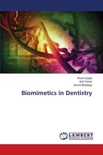 Biomimetics in Dentistry - Ruchi Gupta