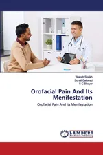 Orofacial Pain And Its Menifestation - Wahab Shaikh