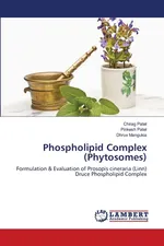Phospholipid Complex (Phytosomes) - Chirag Patel