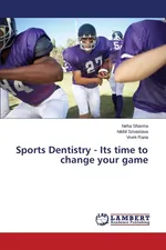 Sports Dentistry - Its time to change your game - Neha Sharma