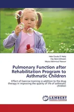 Pulmonary Function after Rehabilitation Program to Asthmatic Children - Nady Hala Gouda El