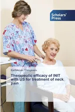 Therapeutic efficacy of INIT with US for treatment of neck pain - Karthikeyan Thangavelu