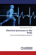 Electrical processes in the body - Mikhail Evgenievich Bocharov