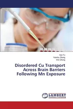 Disordered Cu Transport Across Brain Barriers Following MN Exposure - Xue Fu